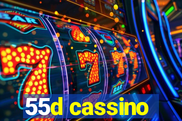 55d cassino